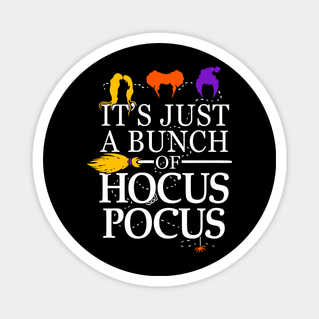 It's Just a Bunch of Hocus Pocus Magnet by Boots